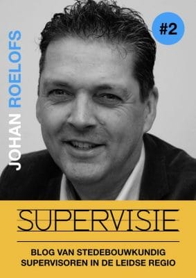 Supervisie Blog 2 Johan Roelofs - Omgevingskwaliteit